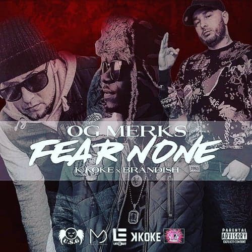 Fear None (feat. Brandish, K Koke)