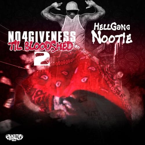No 4giveness Till Bloodshed 2