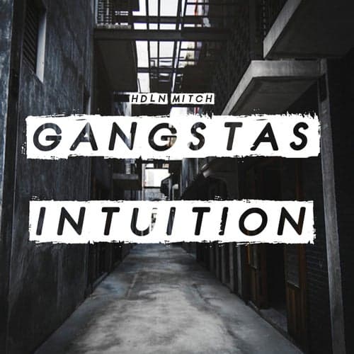 Gangsta's Intuition