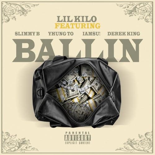 Ballin' (feat. Slimmy B, Iamsu!, Yhung T.O. & Derek King)