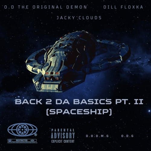 Back 2 Da Basics Pt. II (Spaceship)