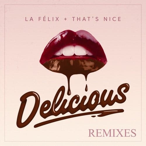 Delicious (Remixes)