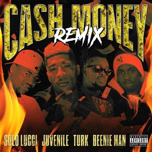 Cash Money (Remix) [feat. Juvenile, Turk & Beenie Man]