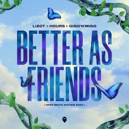 Better As Friends (Open Beatz Anthem 2023 / Extended Mix)