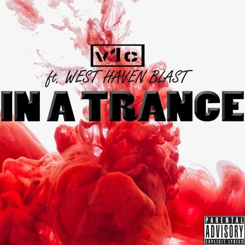 In a Trance (feat. West Haven Blast)