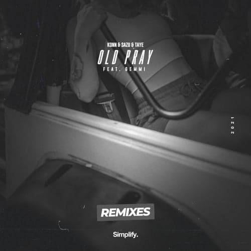 Old Pray (Remixes) (feat. Gemmi)