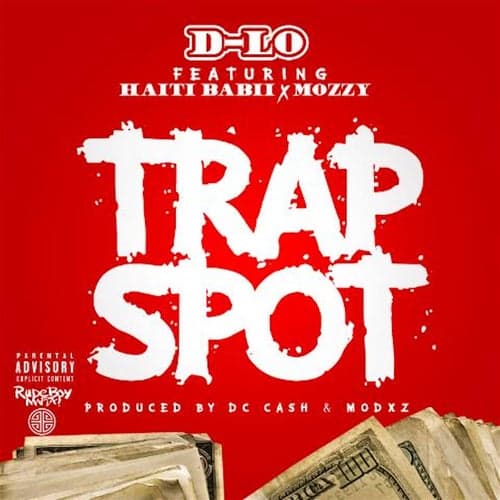 Trap Spot (feat. Mozzy & Haiti Babii)