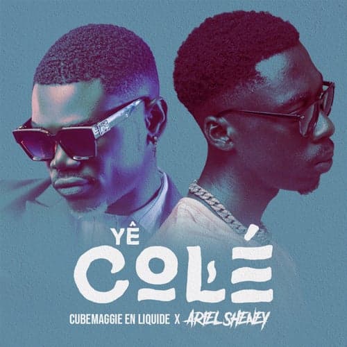 Ye cole (feat. Ariel Sheney)