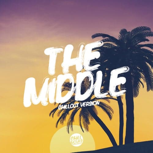 The Middle (Chill Out Version)