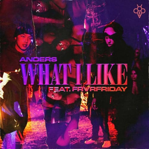 What I Like (feat. FRVRFRIDAY)