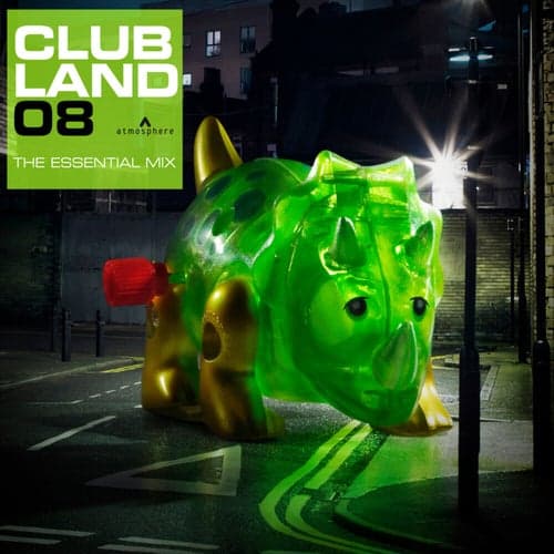 Clubland 08 (The Essential Mix)