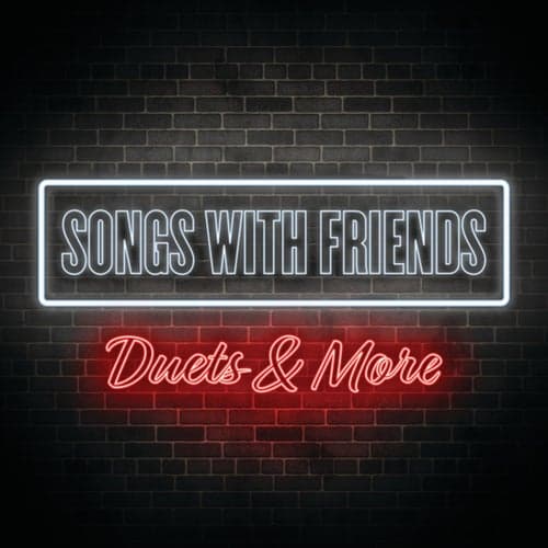 Songs With Friends: Duets & More