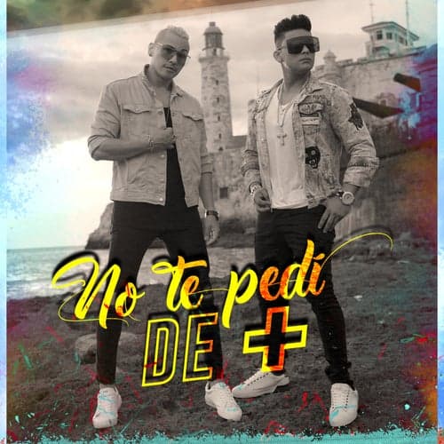 No Te Pedí de Más (feat. Makano)