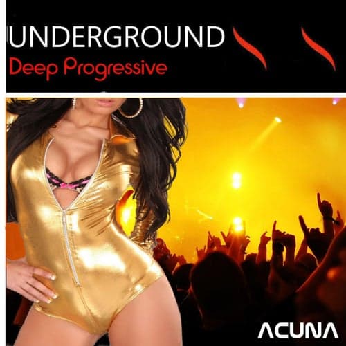 Underground Deep Progressive