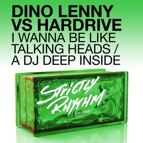 I Wanna Be Like Talking Heads / A DJ Deep Inside