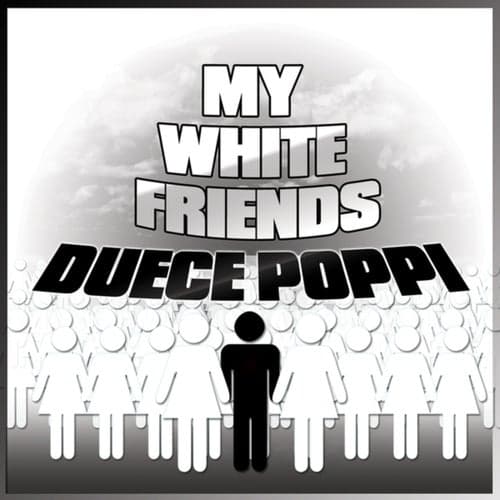 My White Friends (Walmart Exclusive)