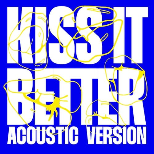Kiss It Better (Acoustic Version)
