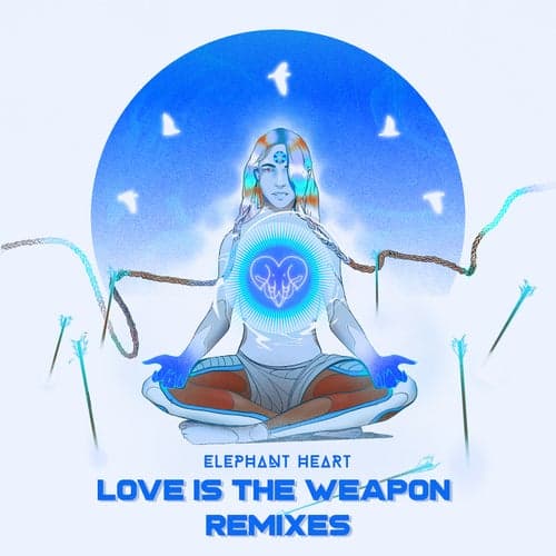Love Is the Weapon (Remixes)