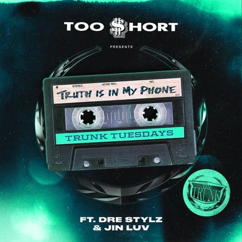 Truth Is In My Phone (feat. Dre Stylz & Jinluv)