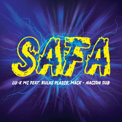 Safa (feat. Rulaz Plazco, Nacion Sub & Mack)