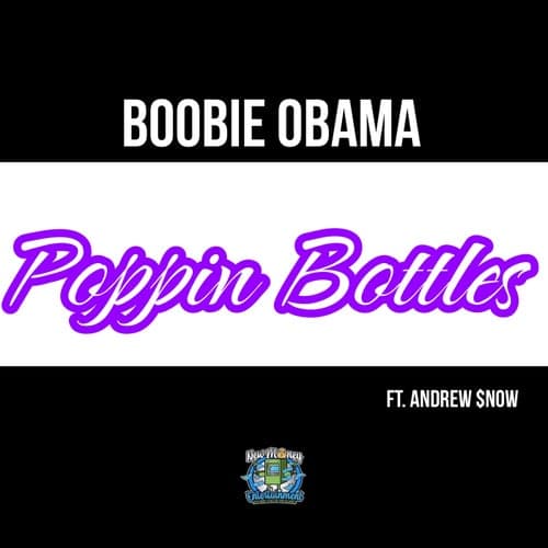 Poppin Bottles (feat. Andrew $now)