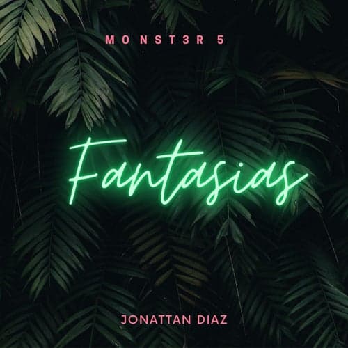 Fantasias (feat. Jonattan Díaz)