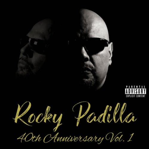 Rocky Padilla 40th Anniversary (Vol. 1)