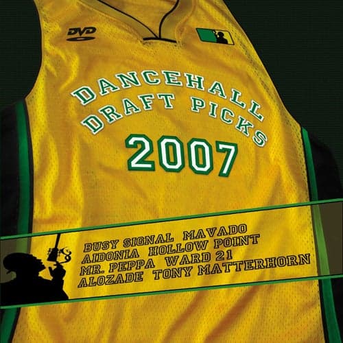 Dancehall Draft Picks 2007