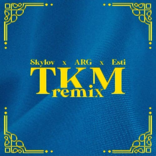 TKM (Remix)