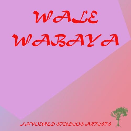 Wale Wabaya