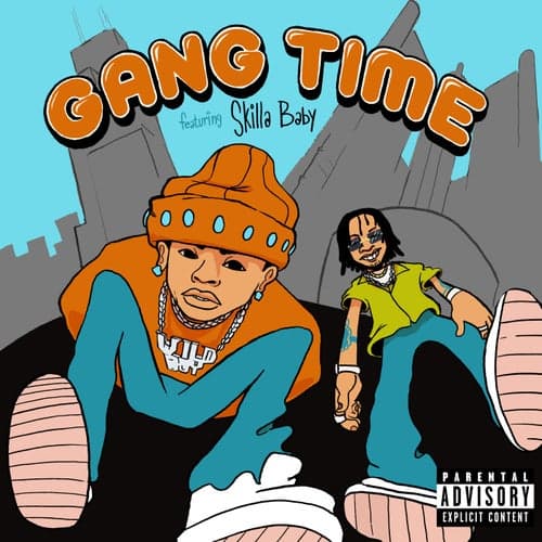 Gang Time (feat. Skilla Baby)