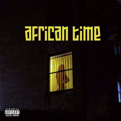African Time (feat. MOJO AF, BIGBADCUBIX, Tim Lyre)