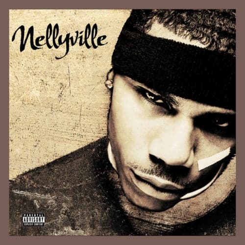 Nellyville (Deluxe Edition)