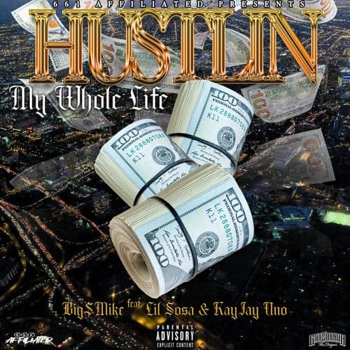 Hustlin My Whole Life (feat. Lil Sosa & Kayjay Jay Uno)