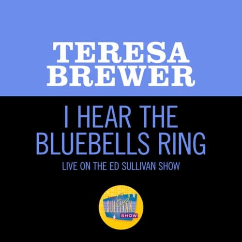 I Hear The Bluebells Ring