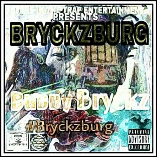 #Bryckzburg (feat. Bugzy Evans)