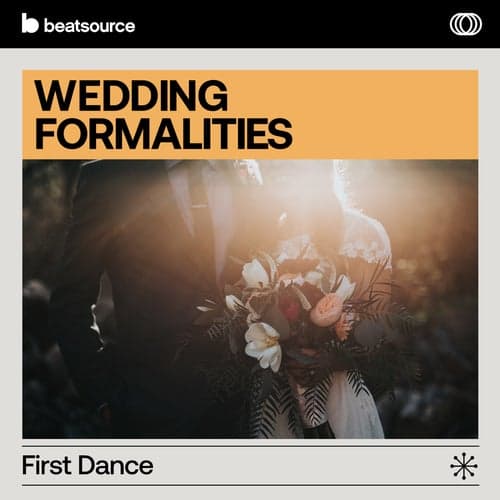 Wedding Formalities - First Dance playlist