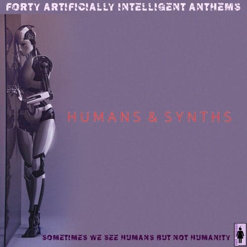 Humans and Synths