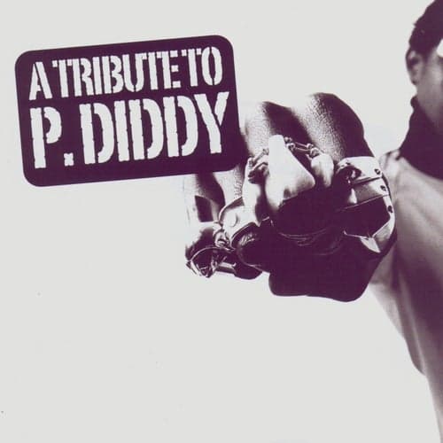 A Tribute To P. Diddy