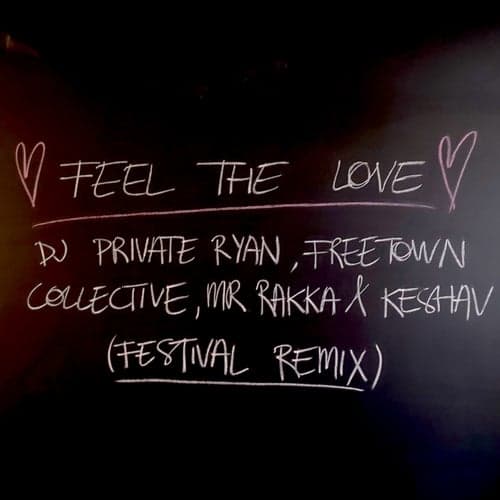 Feel The Love (Festival Remix)