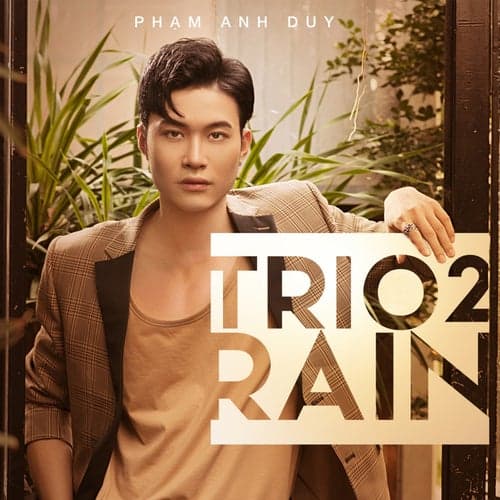 Trio 2 Rain