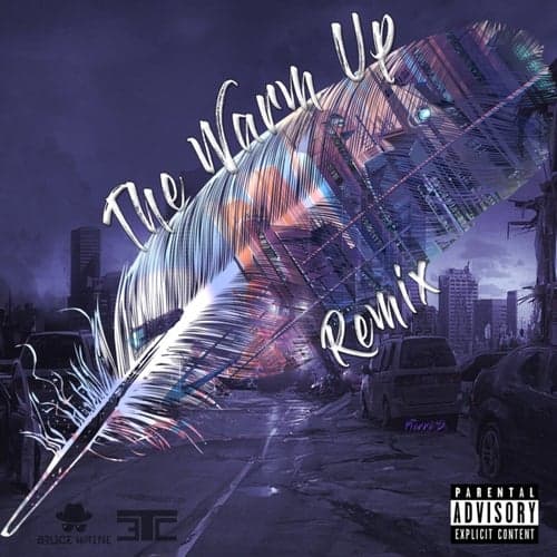 The Warm Up (Remix)