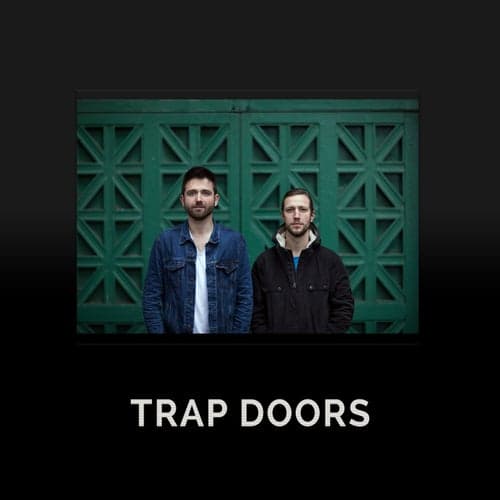 Trap Doors