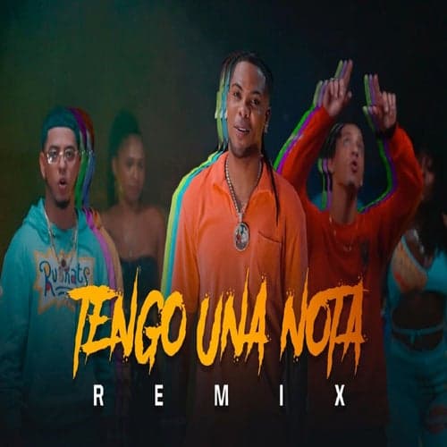 Tengo Una Nota (Remix)