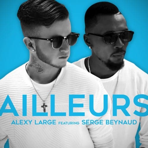 Ailleurs (feat. Serge Beynaud)