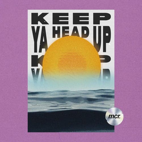Keep Ya Head Up (feat. Mica Franco)