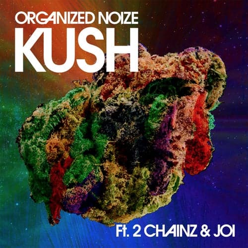 Kush (feat. 2 Chainz & Joi)