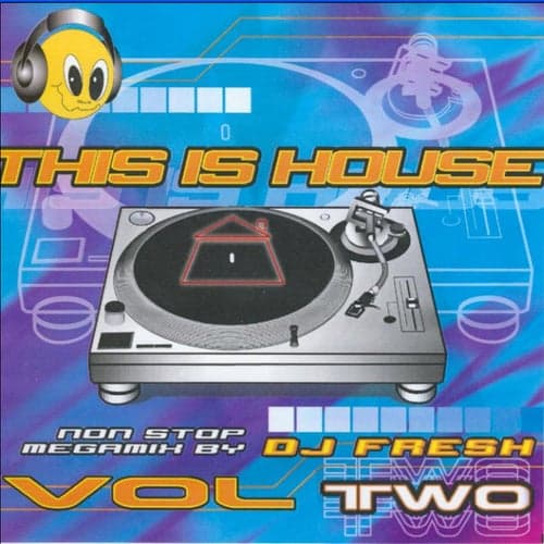 This Is House Vol.2,non stop megamix by DJ Fresh