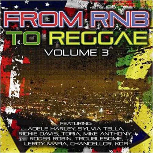 From R&B to Reggae, Vol. 3