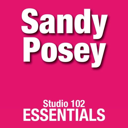 Sandy Posey: Studio 102 Essentials